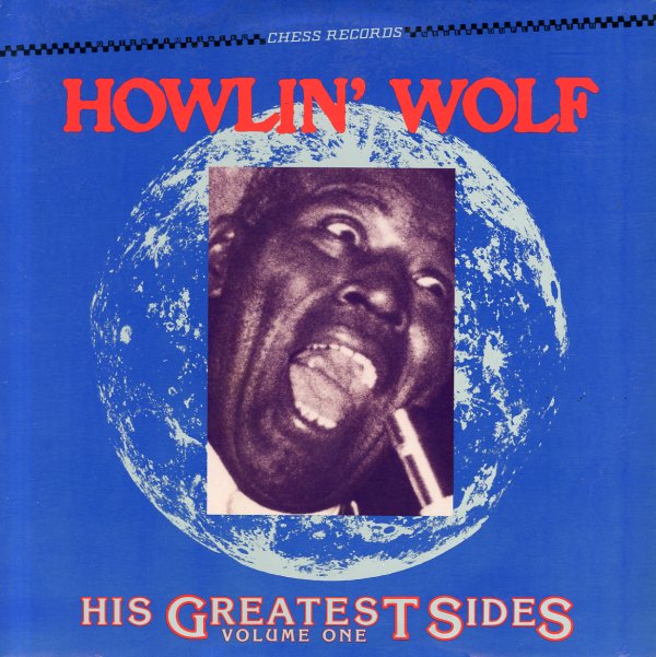 Howlin' Wolf - His Greatest Sides Volume 1 [Vinyl LP]